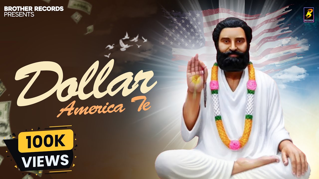 Dollar America Te (Official Video) Bro Ag | Naveen | Sourav & Ankush Chuharmajra Guru Brahmanand Ji 