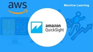 Amazon QuickSight: Machine Learning [Part 7]