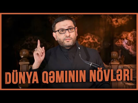 Hacı Şahin - Dünya qəminin növləri