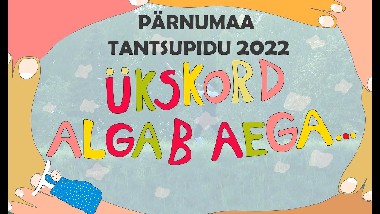 PÄRNUMAA TANTSUPIDU 2022 