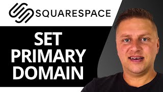 How to Set a Primary Domain in SquareSpace | SquareSpace Tutorial 2026