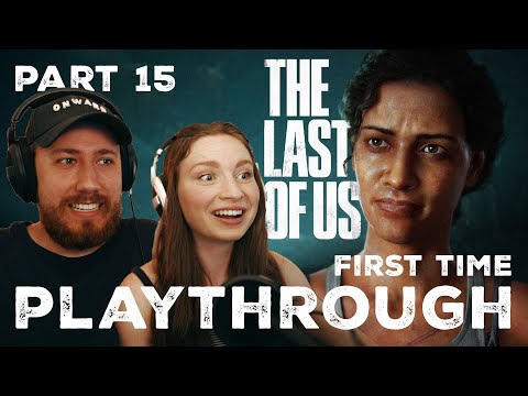 The Last of Us Blind Playthrough Pt. 15 // Married Couple Finally Makes it to the Fireflies! The End