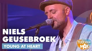 Niels Geusebroek - Young at Heart | TIJD VOOR MAX