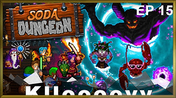 [EP 15] Soda Dungeon 1 Playthrough | Warrior Dimension Our First Cap