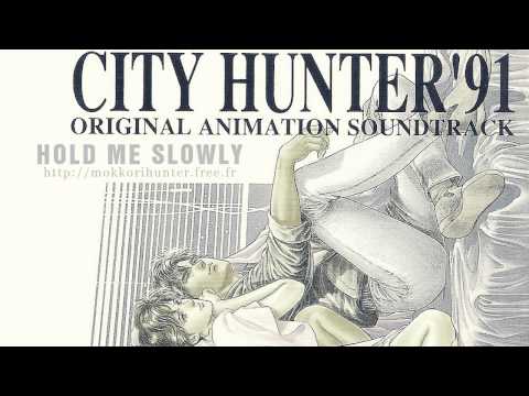 [City Hunter 91 OAS] Hold Me Slowly [HD]