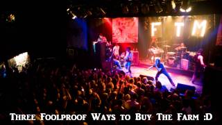 Three Foolproof Ways to Buy the Farm by Fair to Midland