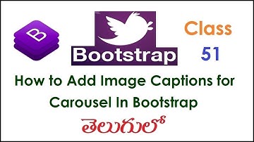 How to Add Image Captions for Carousel In Bootstrap Telugu 51 I Bootstrap Tutorials