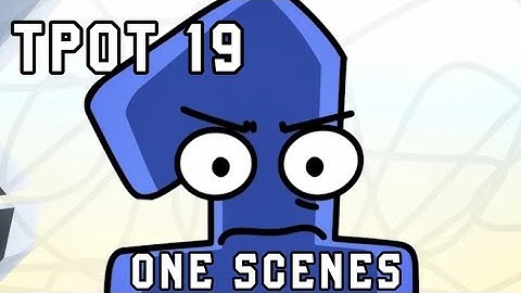 BFDI: TPOT 19 But Only When One Appears (SPOILERS!!)