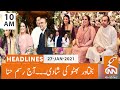 Bakhtawar Bhutto Zardari weddingl PAK Vs SA l  GNN Headlines l 10 AM l 27 Jan 2021