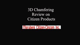 3D Chamfering Review on Citizen Products screenshot 5