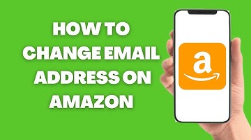 How To Change Email Address On Amazon Account