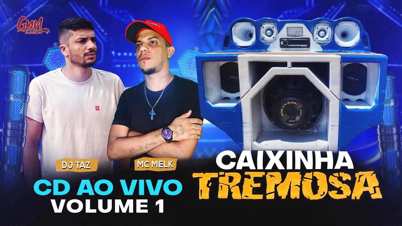 CD CAIXINHA TREMOSA VOLUME 1 AO VIVO DJ TAZ E MC MELK #gynautosom