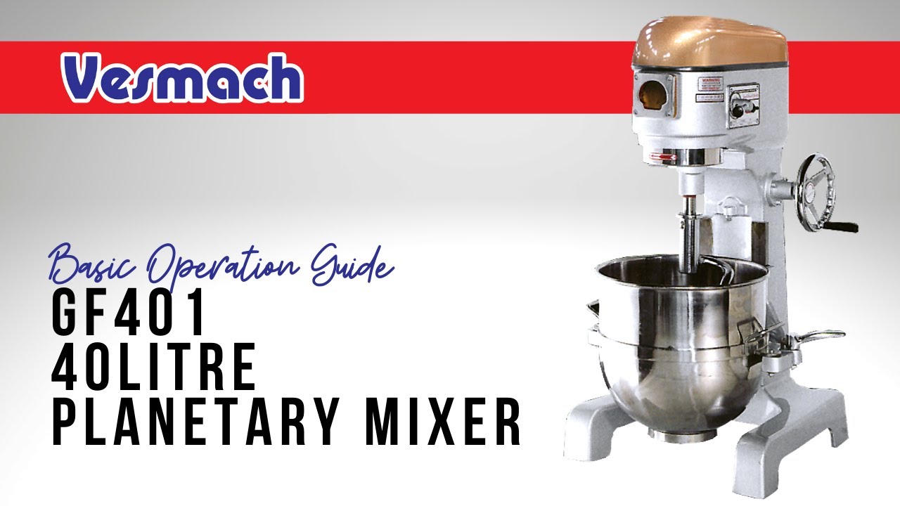 GF401 40L Mixer by Vesmach YouTube