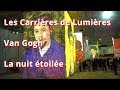 Les carrires de lumires   van gogh la nuit toile