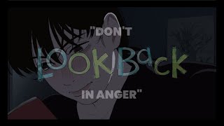 Dont Look Back In Anger  Look Back