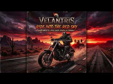 Velantris..RIDE INTO THE RED SKY/Traducida al Español..Viaja Hacia El Cielo Rojo/ IA..COVER