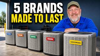 5 HVAC Brands That Actually Last (Worth Your Money)