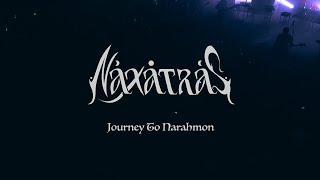 Naxatras - Journey to Narahmon [Live in Athens]