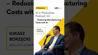 AI in Production | Where Does AI Fit in Heavy Manufacturing? #ai #podcast #aiinproduction