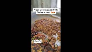 Prison Cooking And Drinks On Lockdown Part 3 #prisonlife 