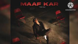 YUNG DSA - MAAF KAR | OFFICIAL MUSIC VIDEO | @SSSONGGALLERY #yungdsa #maafkar #sssonggallery