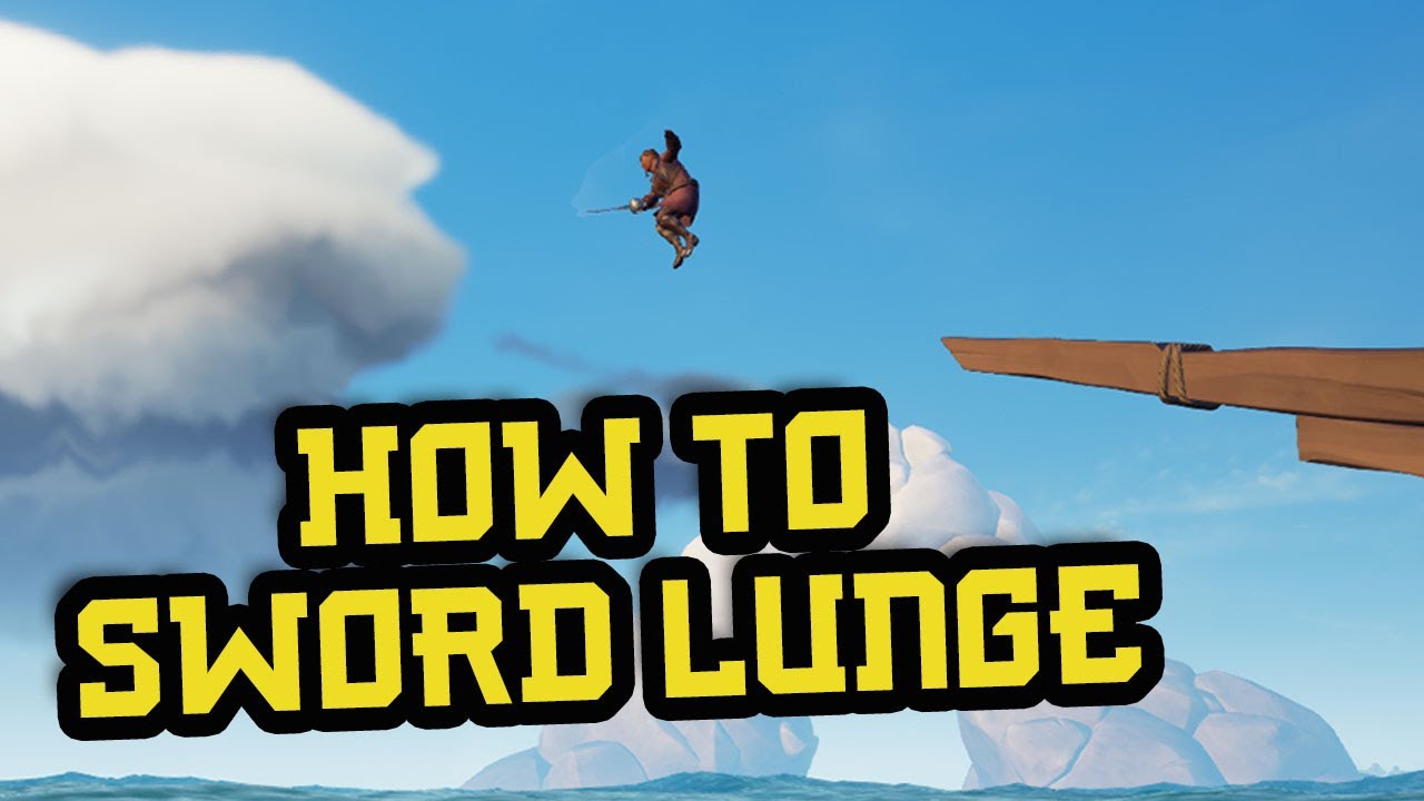 Sea of Thieves - Advanced SWORD LUNGE technique