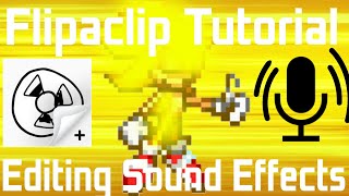Flipaclip Sprite Tutorial  (Part 5) Edit SFX