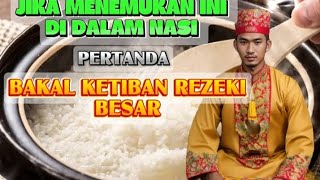 Jika menemukan ini didalam nasi ,pertanda kamu bakal ketiban rezeki besar.