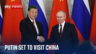 Vladimir Putin to visit China for talks amid western sanctions against Russia