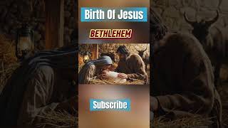 Jesus Christ #JesusBirth #BirthOfJesus #ChristmasStory #JesusChrist #Nativity #ChristianFaith #jesus