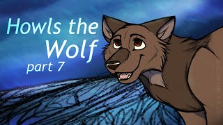 Howls the wolf || Part 7