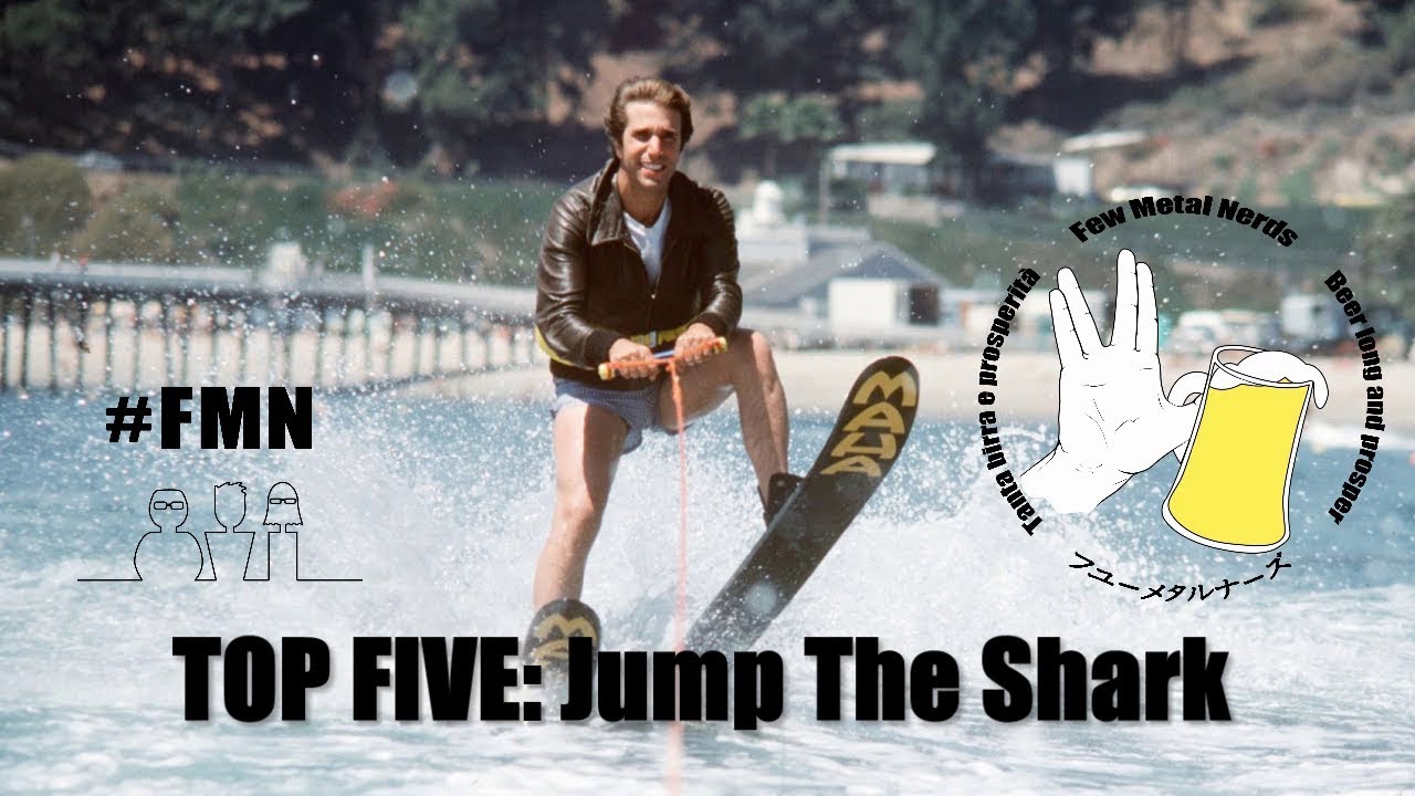 TOP FIVE Jump the Shark YouTube
