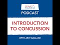 S2 Ep15: Introduction to Concussion