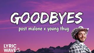 Goodbyes - Post Malone X Young Thug Lyricwave