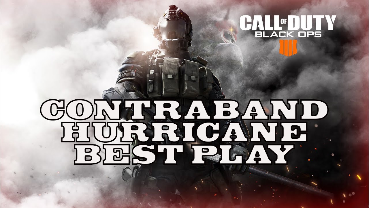 CONTRABAND HURRICANE BEST PLAY (Cod Black Ops:4)