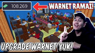 UPDATE CHAPTER 1 DAN KITA HARUS UPGRADE WARNET HARI INI! - Warnet Simulator 2 Part 2