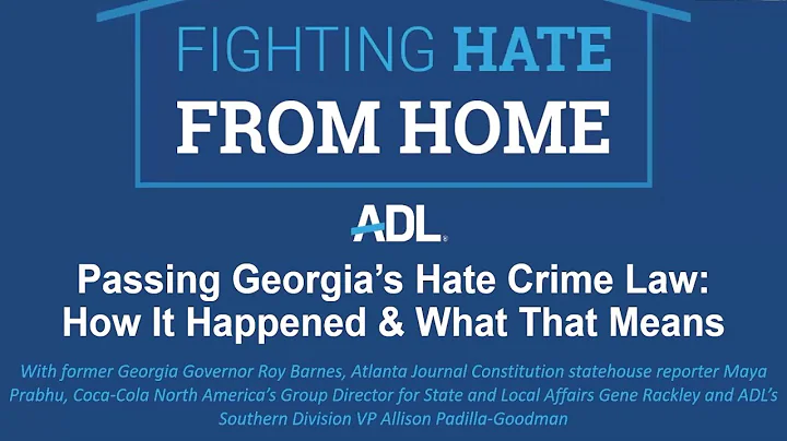 Passing Georgia’s Hate Crime Law: How It Happened & What It Means | Fighting Hate From Home 7.13.20