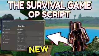 *NEW* The Survival Game OP Script (PASTEBIN) 2026