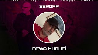 Serdar - Dewa Muqufî - Newê Nû New Album 2020|