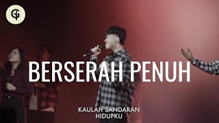 Berserah Penuh cover  Ibadah Gsjs Youth Pakuwon Mall  Asaf Andrew