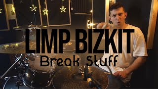 Limp Bizkit - Break Stuff (Drum Cover)