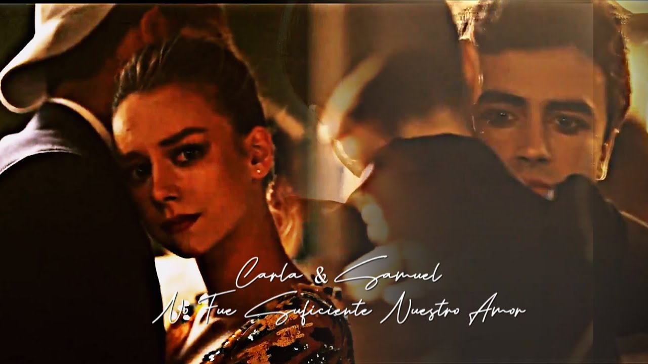 Carla & Samuel | "No Fue Suficiente Nuestro Amor"