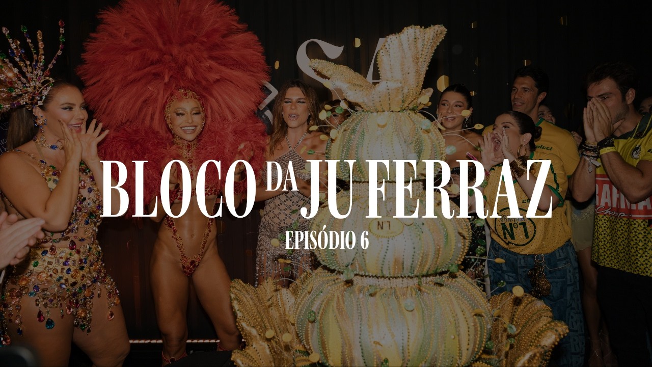 EP. 06 - OS PRIMEIROS DIAS E O CAOS SÓ AUMENTA - BLOCO DA JU FERRAZ 2026