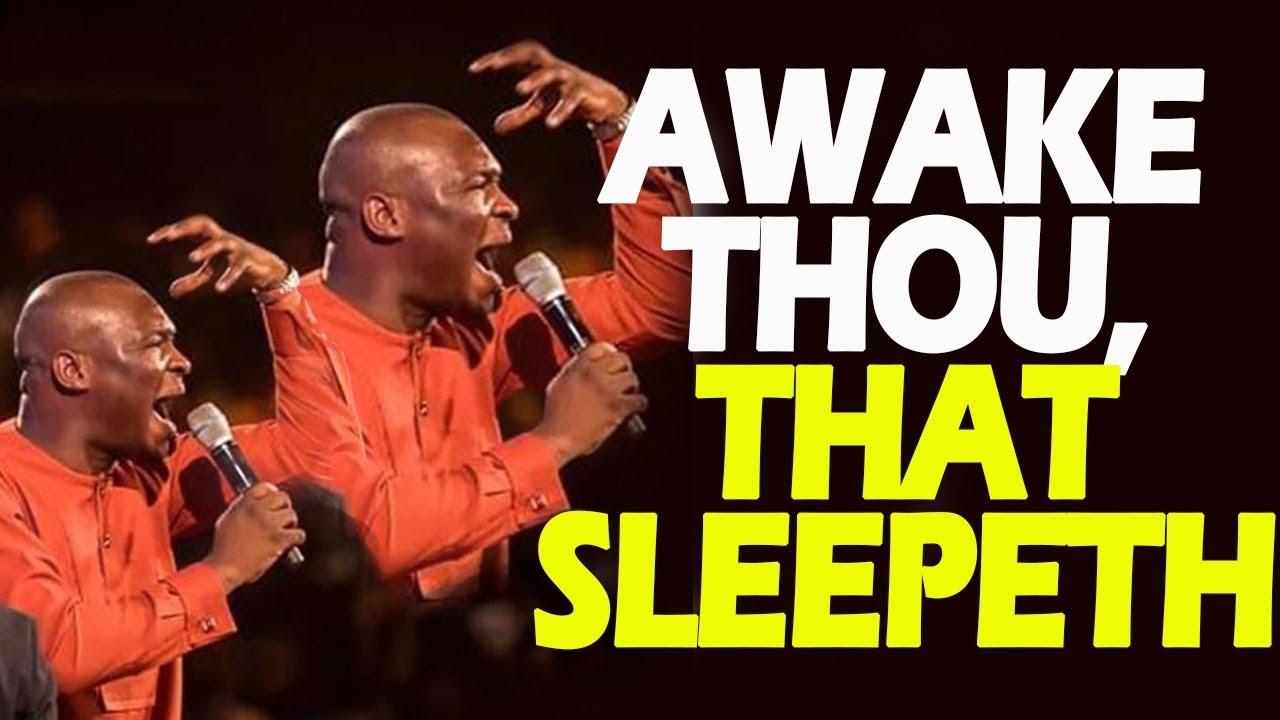 AWAKE THOU THAT SLEEPETH-APOSTLE JOSHUA SELMAN NIMMAK