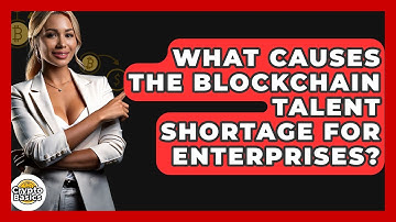 What Causes The Blockchain Talent Shortage For Enterprises? - CryptoBasics360.com