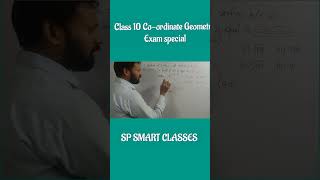Class 10 Co-ordinate Geometry | Exam | #maths #education #spsmartclasses #shortsfeed #shorts