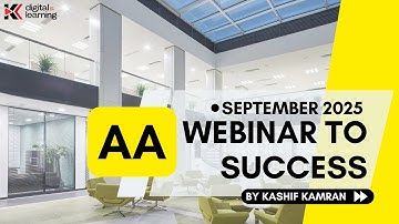 AA Sep 2025 webinar to success by Kashif Kamran