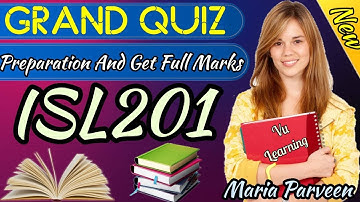 ISL201 Grand Quiz Solution Fall 2021 By Maria Parveen | ISL201 Grand Quiz Solution 2021 |VU Learning