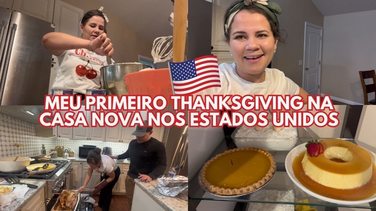 MINHA FAMÍLIA FOI PASSAR O THANKSGIVING NA NOSSA CASA NOVA! | FIZ MUITAS COMIDAS DELICIOSAS