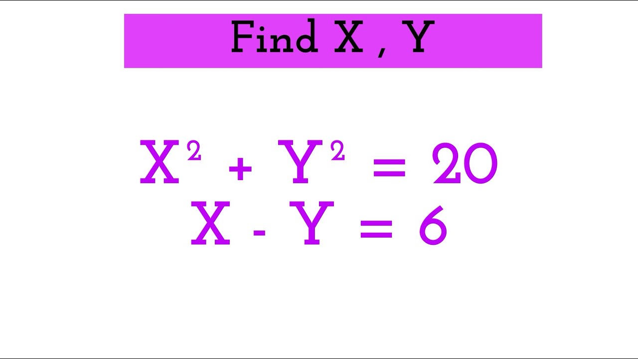 Find Y Math Problem A Nice Math Olympiad Problem | Find value of X = ? & Y = ? - YouTube
